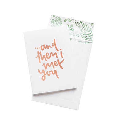 Emma Kate Co. Greeting Card - And Then I Met You. Clean Beauty Store One Fine Secret
